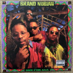 BRAND NUBIAN - ONE FOR ALL (30TH ANNIVERSARY)