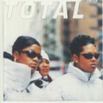 TOTAL - CANT YOU SEE (25TH ANNIVERSAR