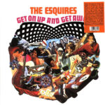 ESQUIRES - Get On Up And Get Away