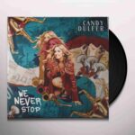 CANDY DULFER - WE NEVER STOP Vinyl Record