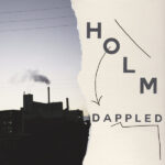 HOLM - DAPPLED EP