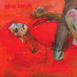 GINA BIRCH - TROUBLE
