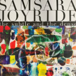 SAMSARA JOYRIDE - The Subtle And The Dense (Oxblood Vinyl)