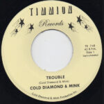 COLD DIAMOND & MINK - TROUBLE (INSTRUMENTAL)/IT WILL GET BETTER (INS
