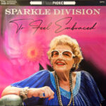 SPARKLE DIVISION - TO FEEL EMBRACED (TURQUOISE VINYL)