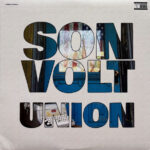 SON VOLT - UNION