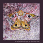 SECRET MACHINES - THE MOTH THE LIZARD & THE SECRET MACHINES