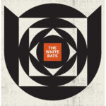 THE WHITE BATS - THE WHITE BATS