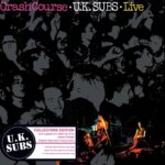 UK SUBS - CRASH COURSE - LIVE