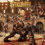 STILLBIRTH - Revive The Throne
