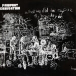 FAIRPORT CONVENTION - WHAT WE DID ON OUR HOLIDAYS