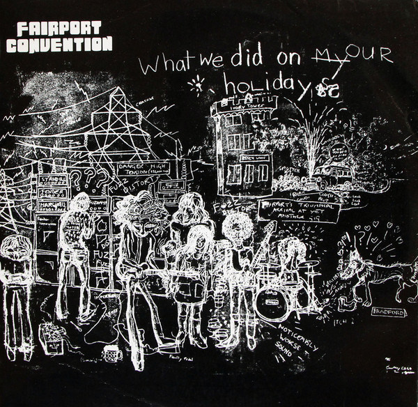 UMCLP047.jpg FAIRPORT CONVENTION - WHAT WE DID ON OUR HOLIDAYS - Image 1