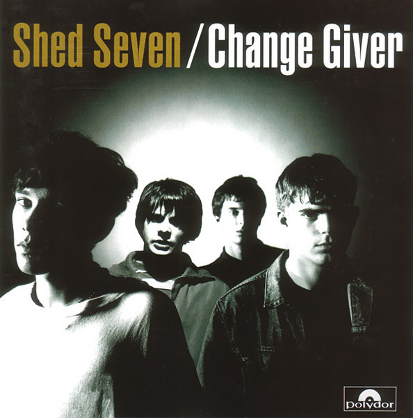 UMCLP100.jpg SHED SEVEN - CHANGE GIVER - Image 1