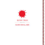 SUNN TRIO / SAM SHALABI¬† - TRIPPIN' ON COLEMAN