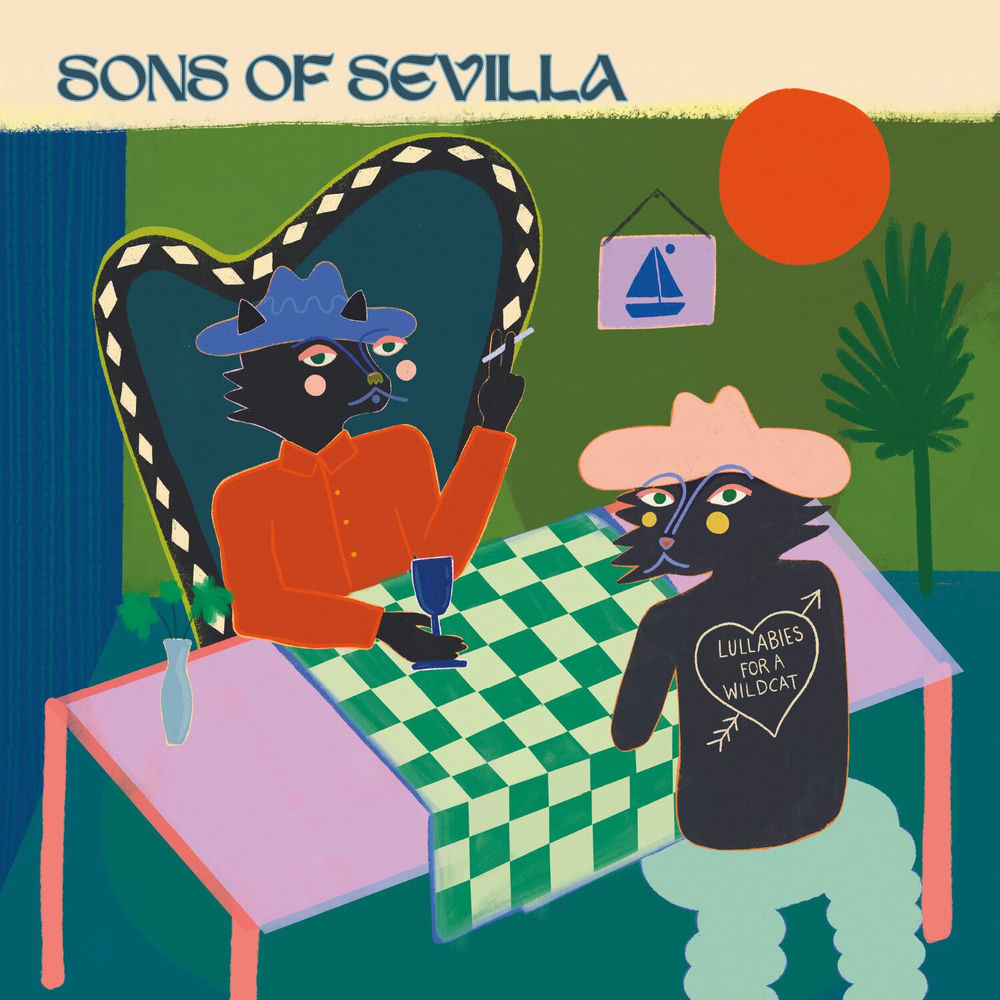 UR421.jpg SONS OF SEVILLA - LULLABIES FOR A WILDCAT - Image 1