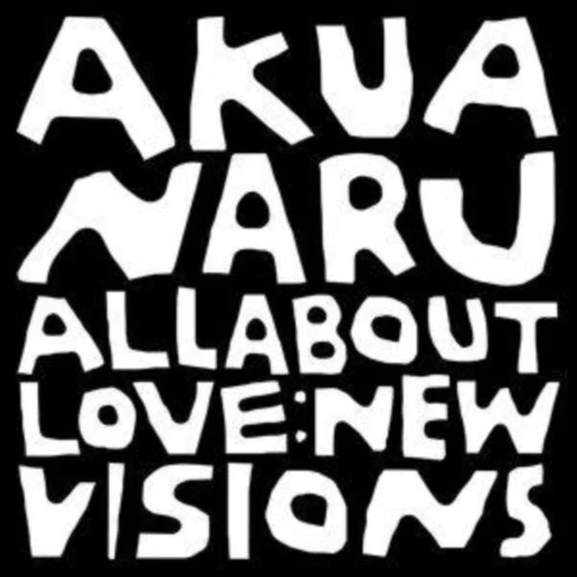 URBERA003LP.jpg AKUA NARU - ALL ABOUT LOVE NEW VISIONS Vinyl Record - Image 1