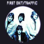 TRAFFIC - FIRST EXIT