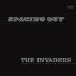 INVADERS THE - SPACING OUT