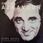 CHARLES AZNAVOUR - Sans Adieu Les Chansons De 1955-1962 (Limited Edition) (Grey Vinyl)