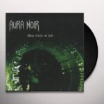 AURA NOIR - DEEP TRACTS OF HELL Vinyl Record
