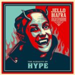 BIAFRA;JELLOANDGUANTANAMO SCHO - AUDACITY OF HYPE Vinyl Record