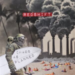 REDSHIFT - CHAOS AS PLANNED