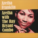 ARETHA FRANKLIN - Aretha With The Ray Bryant Combo (Feat. The Ray Bryant Combo) (Clear Vinyl) Vinyl Record