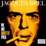 Brel, Jacques - Ne Me Quitte Pas Original Recordings (1LP) Vinyl Record