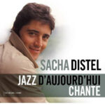 Distel, Sacha - Jazz D'Aujourd'hui/ Chante (1LP)