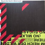 ROY & THE DEVILS MOTORCYCLE - Im Reich Der Wilden Tiere (No Milk. No Sugar)