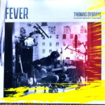 DYBDAHL  THOMAS - FEVER