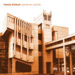 THICK SYRUP - LIVING IN LEEDS