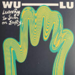 WU-LU - LEARNING TO SWIM ON EMPTY