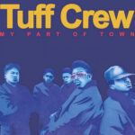 Tuff Crew - My Part of Town / Mountains World