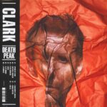 CLARK - DEATH PEAK Vinyl Record