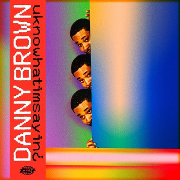 WARPLP307.jpg DANNY BROWN - UKNOWHATIMSAYIN - Image 1