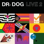 DR. DOG - LIVE 2