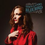DAWN LANDES - BLUEBIRD