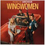 ARCHIVE - Wingwomen - Original Soundtrack from Netflix Movie Vinyl Record