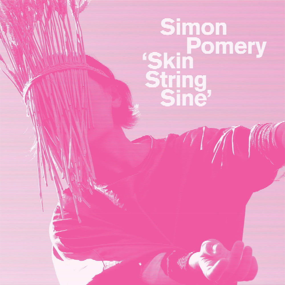 WHO25.jpg Simon Pomery - Skin String Sine - Image 1