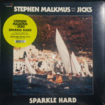 STEPHEN MALKMUS & THE JICKS - SPARKLE HARD