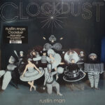 RUSTIN MAN - CLOCKDUST