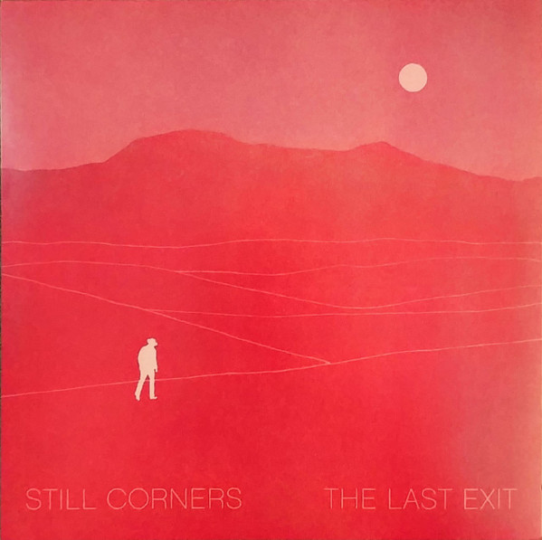 WLR003LP.jpg STILL CORNERS - The Last Exit - Image 1