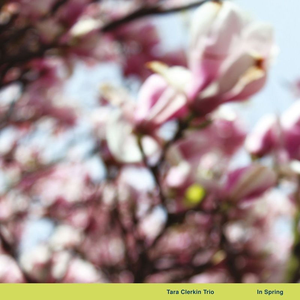 WOE004LP.jpg TARA CLERKIN TRIO - IN SPRING - Image 1