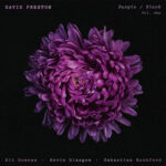 DAVID PRESTON - PURPLE / BLACK VOL.1