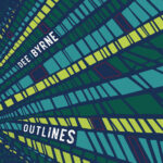 DEE BYRNE - OUTLINES