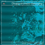 Toshiyuki Tsuchitori / Ryuichi Sakamoto - DISAPPOINTMENT-HATERUMA
