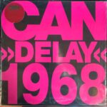 CAN - DELAY 1968 Vinyl Record