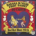 BO CARTER - BANANA IN YOUR FRUIT BASKET R Vinyl Record