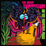 THE DREAM SYMPOSIUM - GREEN ELECTRIC MUSE